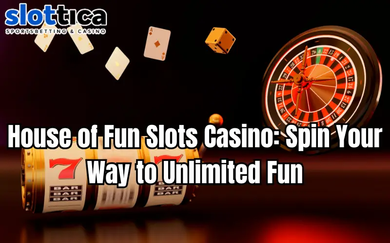 house of fun slots casino